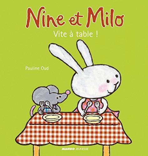 Nine et Milo - Vite à table !